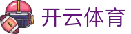 开云·体育(Kaiyun)官方网站_KAIYUN SPORTS